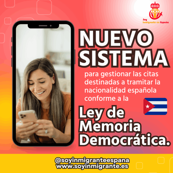 nuevo sistema para gestionar las citas destinadas a tramitar la nacionalidad española conforme a la Ley de Memoria Democrática.