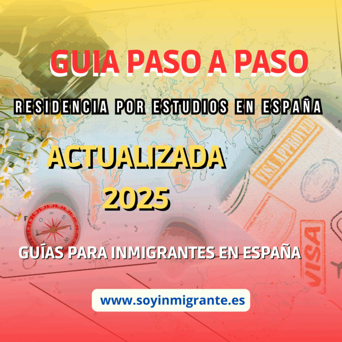 Guía Paso a Paso: Residencia por Estudios en España (Actualizado 2025)